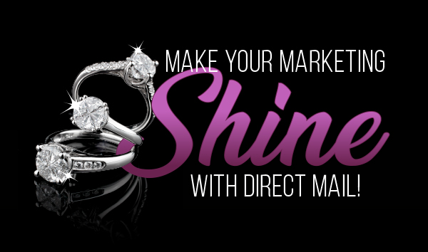 Make Your Marketing Shine With Direct Mail!