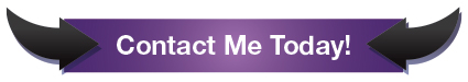Contact Me Today! - CLICK HERE